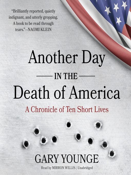 Title details for Another Day in the Death of America by Gary Younge - Available